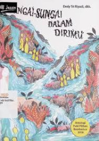Image of Sungai-Sungai dalam Dirimu