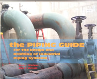 Image of The piping guide for the design and drafting of industrial piping systems