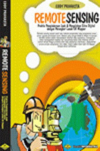Image of Remote sensing: Praktis penginderaan jauh dan pengolahan citra digital denga perangkat lunak ER Mapper