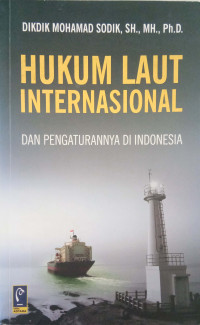 Image of Hukum Laut Internasional dan Pengaturan di Indonesia