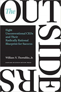 Image of The Outsiders: Eight Unconventional CEOs and Their Radically Rational Blueprint for Success