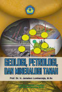 Image of Geologi, Petrologi, dan Mineralogi Tanah