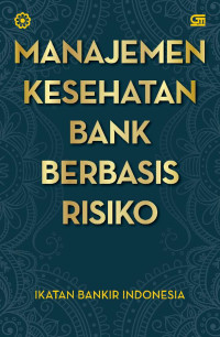 Image of Manajemen Kesehatan Bank Berbasis Risiko