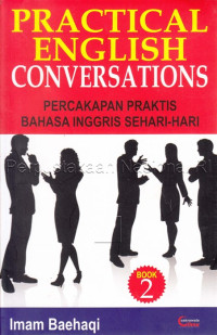 Image of ractical English conversations 2 : percakapan praktis bahasa Inggris sehari-hari