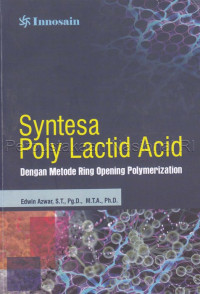 Image of Syntesa poly lactid acid dengan metode ring opening polymerization