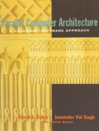 Image of Parallel Computer Architecture: A Hardware/Software Approach